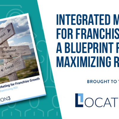 Integrated Marketing for Franchise Growth: A Blueprint for Maximizing ROI