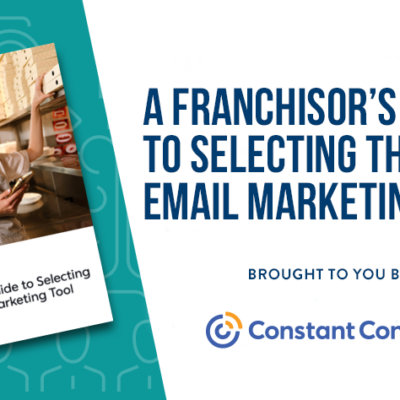 A Franchisor’s Guide to Selecting the Best Email Marketing Tool